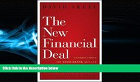 complete  The New Financial Deal: Understanding the Dodd-Frank Act and Its (Unintended) Consequences