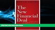 complete  The New Financial Deal: Understanding the Dodd-Frank Act and Its (Unintended) Consequences