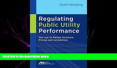 FAVORITE BOOK  Regulating Public Utility Performance: The Law of Market Structure, Pricing and