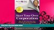 read here  Start Your Own Corporation: Why the Rich Own Their Own Companies and Everyone Else