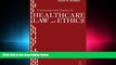 read here  Contemporary Issues in Healthcare Law and Ethics