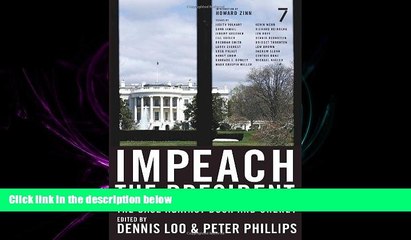 complete  Impeach the President: The Case Against Bush and Cheney