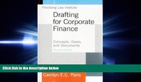 GET PDF  Drafting for Corporate Finance: Concepts, Deals, and Documents (Volume 1)