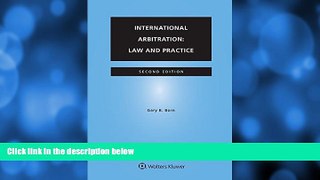 read here  International Arbitration: Law and Practice