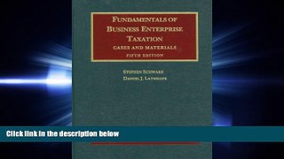 GET PDF  Fundamentals of Business Enterprise Taxation (University Casebook Series)