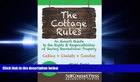 read here  Cottage Rules: An Owner s Guide to the Rights   Responsibilites of Sharing a