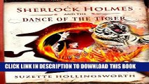 [PDF] Sherlock Holmes and the Dance of the Tiger (The Great Detective in Love Book 2) Popular