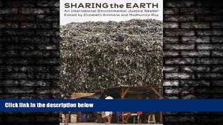 FAVORITE BOOK  Sharing the Earth: An International Environmental Justice Reader