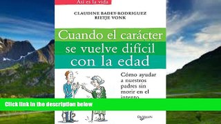 Big Deals  Cuando el carÃ¡cter se vuelve difÃ­cil con la edad (Spanish Edition)  Best Seller Books