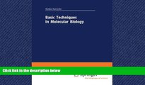 Enjoyed Read Basic Techniques in Molecular Biology (Springer Lab Manuals)