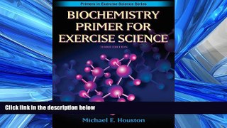 Choose Book Biochemistry Primer for Exercise Science (Primers in Exercise Science)