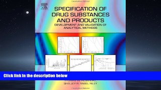 Enjoyed Read Specification of Drug Substances and Products: Development and Validation of