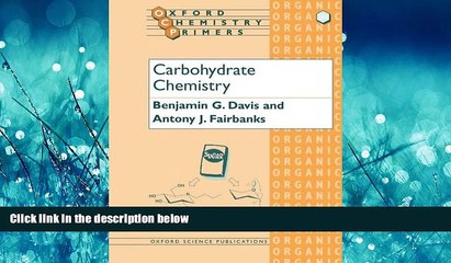 Choose Book Carbohydrate Chemistry (Oxford Chemistry Primers)