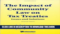 [Read PDF] The Impact of Community Law on Tax Treaties - Issues and Solutions (EUCOTAX Series on