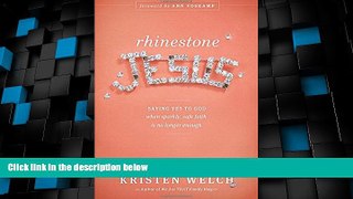 Must Have PDF  Rhinestone Jesus: Saying Yes to God When Sparkly, Safe Faith Is No Longer Enough