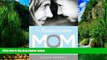 Big Deals  The Passionate Mom: Dare to Parent in Today s World  Full Ebooks Best Seller
