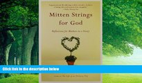 Books to Read  Mitten Strings for God: Reflections  for Mothers in a Hurry  Best Seller Books Best