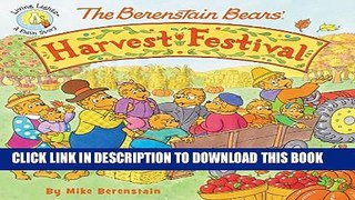[PDF] The Berenstain Bears  Harvest Festival (Berenstain Bears/Living Lights) Popular Online