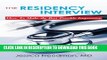 [PDF] The Residency Interview: How To Make the Best Possible Impression Popular Colection