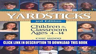 [PDF] Yardsticks: Children in the Classroom Ages 4-14 Full Online