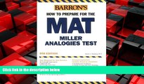 FREE DOWNLOAD  Barron s How to Prepare for the MAT: Miller Analogies Test, 9th Edition  FREE