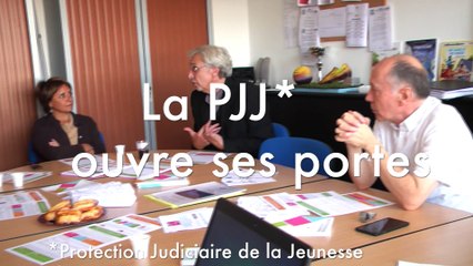 La Protection Judiciaire de la Jeunesse ouvre ses portes