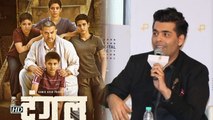 Karan Johar's Mind Blowing Comment On Aamir's Dangal