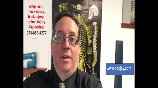 Tacoma Chiropractor, whip lash, back injury, neck injury, spinal Injury Tacoma Wa