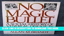 [PDF] No Magic Bullet: A Social History of Venereal Disease in the United States Since 1880 Full