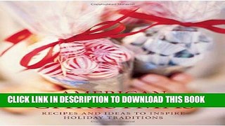 [PDF] American Christmas: Recipes and Ideas to Inspire Holiday Traditions Full Online