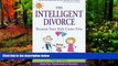 READ NOW  The Intelligent Divorce: Taking Care of Yourself  Premium Ebooks Online Ebooks
