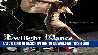 [PDF] Twilight Dance: Recipes for Bath and Body Popular Online