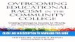 [PDF] Overcoming Educational Racism in the Community College: Creating Pathways to Success for