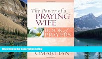 Books to Read  The Power of a Praying Wife Book of Prayers (Power of a Praying Book of Prayers)