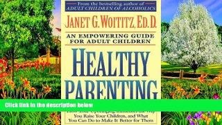 READ NOW  Healthy Parenting: How Your Upbringing Influences the Way You Raise Your Children, and