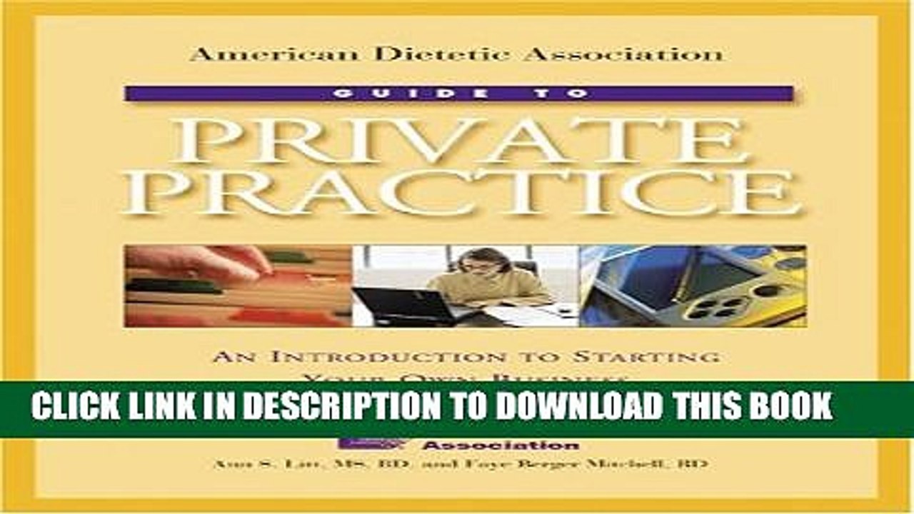 [PDF] American Dietetic Association Guide To Private Practice: An Introduction To Starting Your
