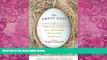 Big Deals  The Empty Nest: 31 Parents Tell the Truth About Relationships, Love, and Freedom After
