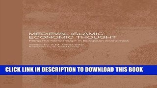 [PDF] Medieval Islamic Economic Thought: Filling the Great Gap in European Economics (Islamic