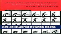 [PDF] Labor and Monopoly Capital: The Degradation of Work in the Twentieth Century [Full Ebook]