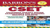 [PDF] Barron s CSET, 4th Edition: California Subject Matter Exams for Teachers: Multiple Subjects