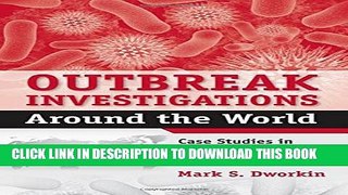 [PDF] Outbreak Investigations Around The World: Case Studies in Infectious Disease Field