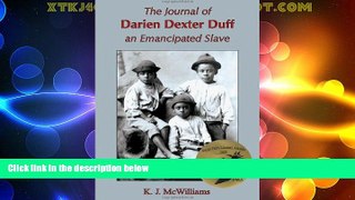 Big Deals  The Journal of Darien Dexter Duff, an Emancipated Slave  Best Seller Books Most Wanted