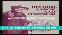 [PDF] REFORM, LABOR FEMINISM (Women in American History) Full Online