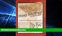 Full [PDF]  Free Mother to Good Home: A Handbook   Survival Guide for Good Parents, Stepparents