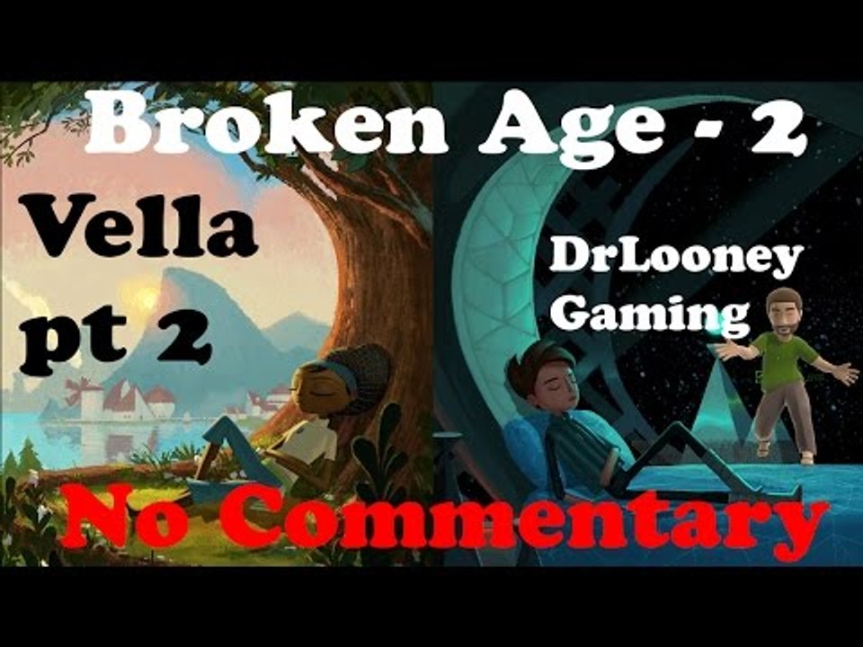Vella pt 2 (2) - Broken Age