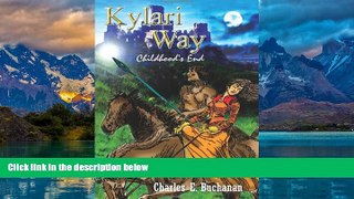 Books to Read  Kylari Way: Childhood s End  Full Ebooks Best Seller