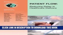[PDF] Patient Flow: Reducing Delay in Healthcare Delivery (International Series in Operations