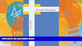 Books to Read  The Ladies MacGreggor  Best Seller Books Best Seller