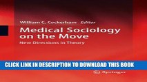 [PDF] Medical Sociology on the Move: New Directions in Theory Popular Online