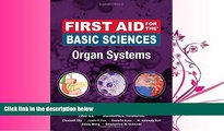 READ book  First Aid for the Basic Sciences, Organ Systems (First Aid Series)  BOOK ONLINE